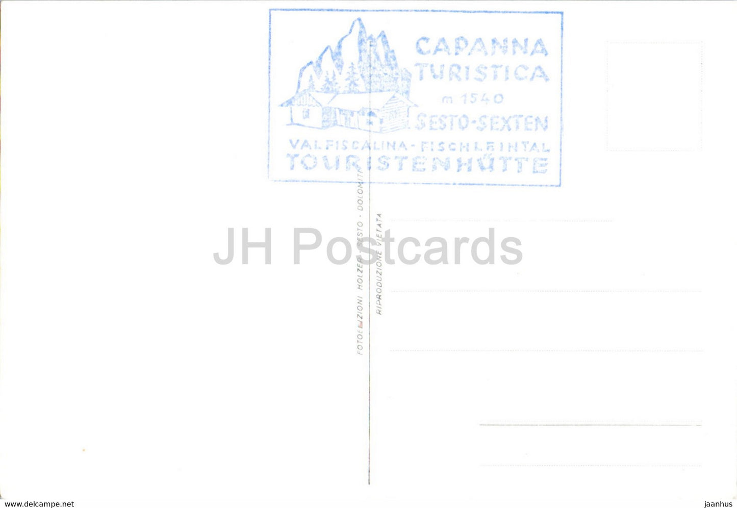 Capanna Turistica - Fondo Valle Fiscalina - Fischleinboden - Cima Unq - Einserkofl - old postcard - Italy - unused