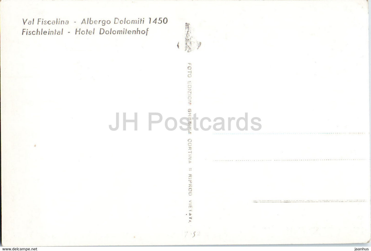 Val Fiscalina - Albergo Dolomiti 1450 - Fischleintal - Hotel Dolomitenhof - old postcard - Italy - unused