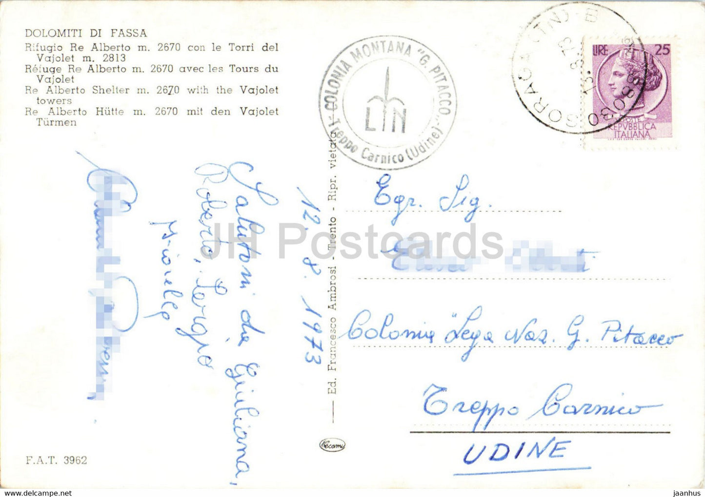 Dolomiti di Fassa - Rifugio Re Alberto 2670 m - Torri del Vajolet 2813 m - Alberto Hutte - 1973 - Italy - used
