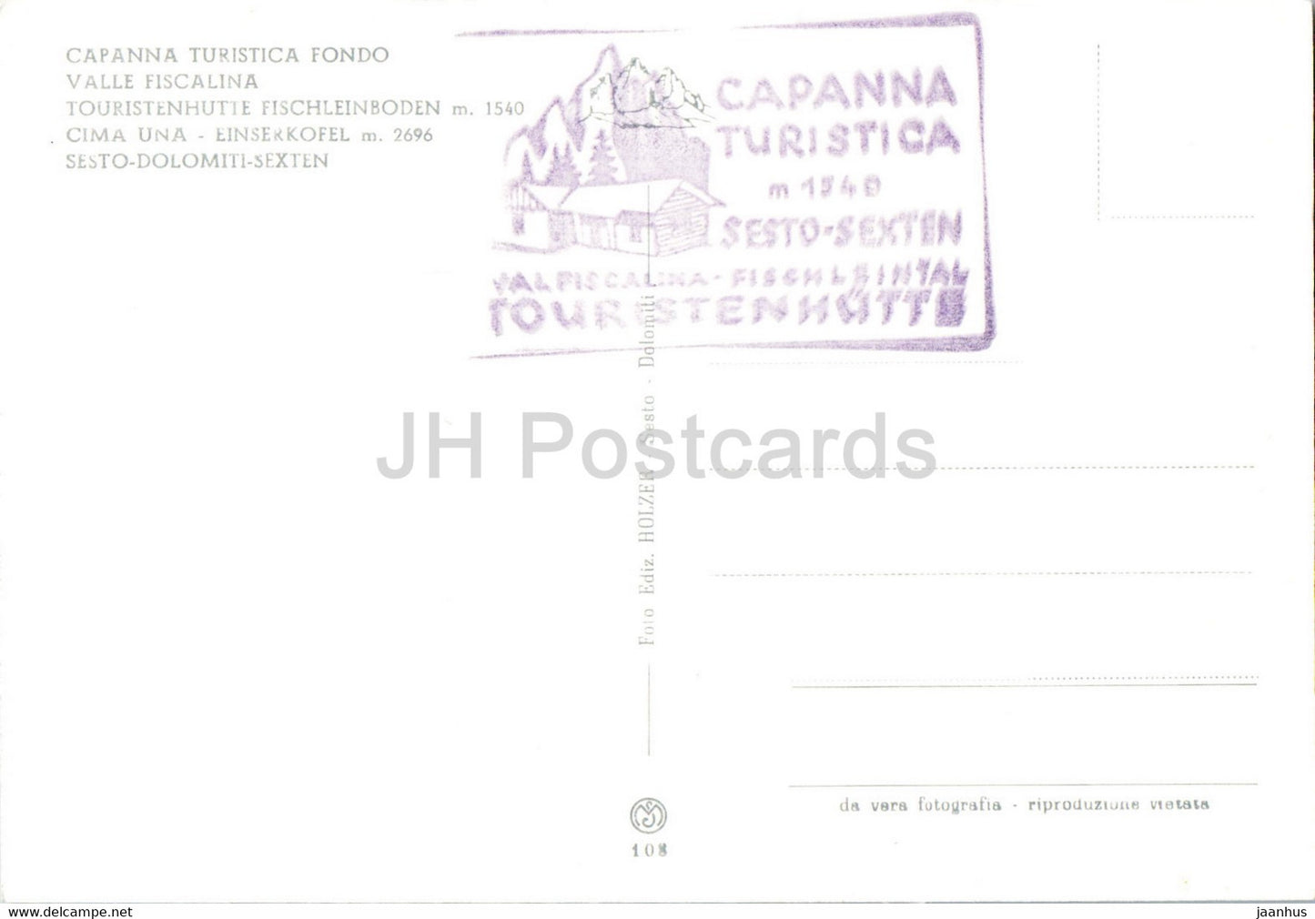 Capanna Turistica Fondo - Valle Fiscalina - Touristenhütte Fischleinboden - Cima Una - alte Postkarte - Italien - unbenutzt