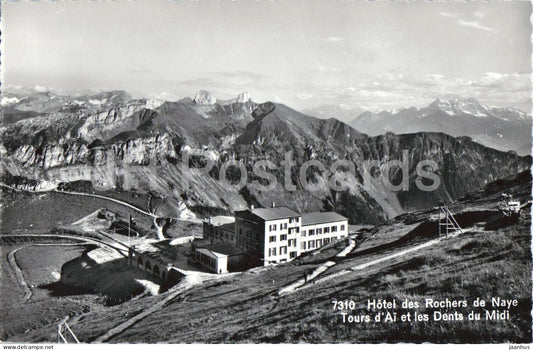 Hotel des Rochers de Naye - Tours d’Ai et les Dents du Midi - Alps mountains 7310 - old postcard - Switzerland - unused - JH Postcards