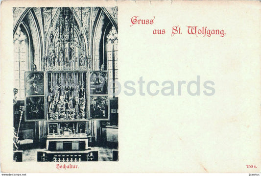 Gruss aus St. Wolfgang - church - interior - altar - 750 - old postcard - 1900s - Austria - unused - JH Postcards