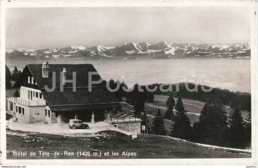 Hotel Tete-de-Ran1425 m et les Alpes - mountains hotel Alps - old car - old postcard - 1930s - Switzerland - used - JH Postcards