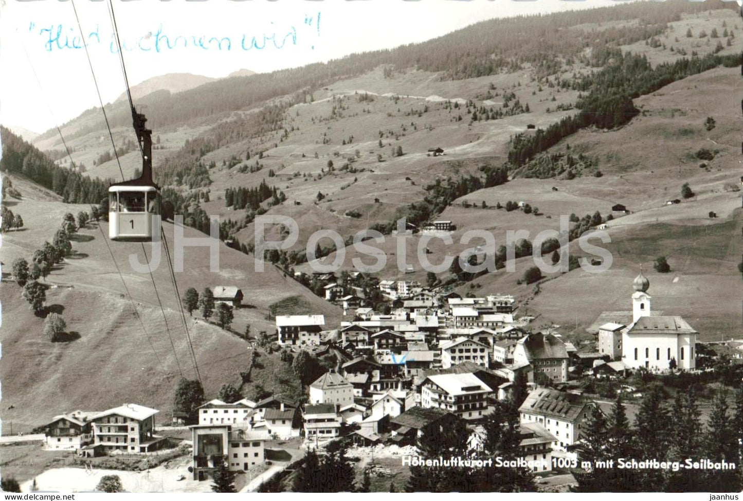Hohenluftkurort Saalbach 1003 m mit Schattberg Seilbahn - cable car - village - mountains - Alps - 1961 - Austria - used - JH Postcards