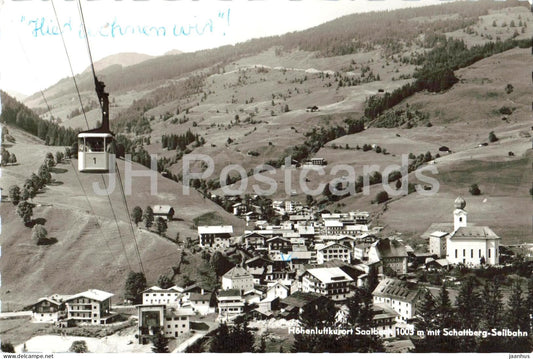 Hohenluftkurort Saalbach 1003 m mit Schattberg Seilbahn - cable car - village - mountains - Alps - 1961 - Austria - used - JH Postcards