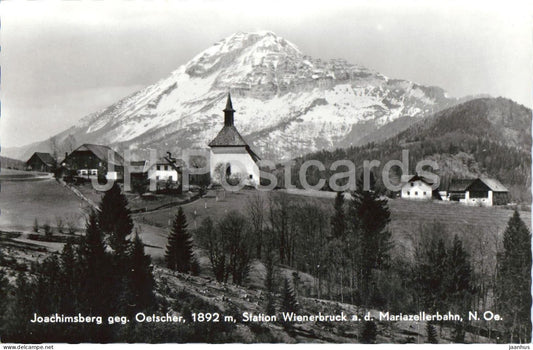 Joachimsberg geg. Oetscher 1892 m - Station Wienerbruck a. d. Mariazellerbahn, N.O. - old postcard - Austria - unused - JH Postcards