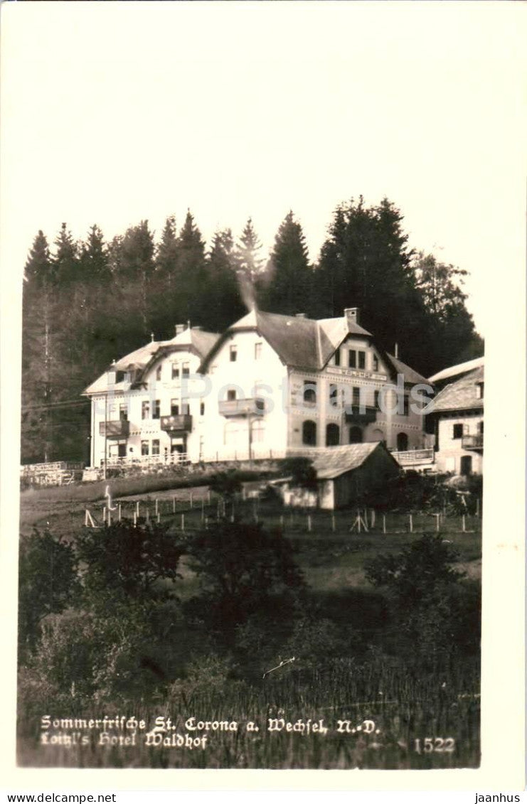 Sommerfrische St. Corona a. Wechsel - Loitzl Hotel Waldhof - No. 1522 - old postcard - 1942 - Austria - unused - JH Postcards