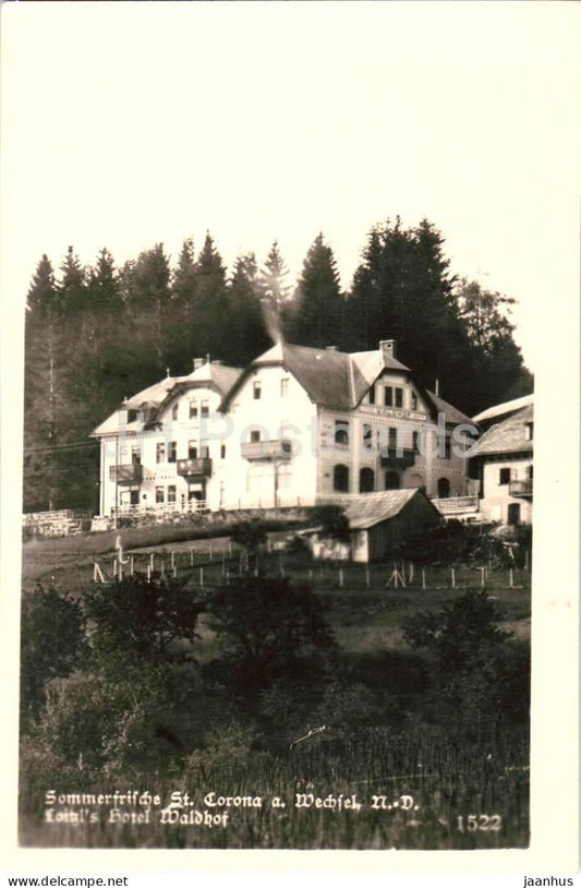 Sommerfrische St. Corona a. Wechsel - Loitzl Hotel Waldhof - No. 1522 - old postcard - 1942 - Austria - unused - JH Postcards