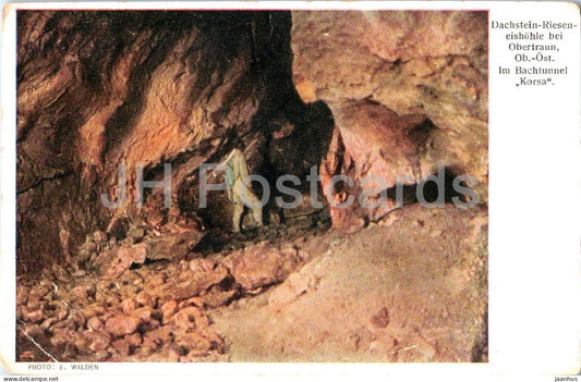 Dachstein Rieseneishohle bei Obertraun - m Bachtunnel Korsa - cave - 12 - old postcard - 1924 - Austria - used - JH Postcards