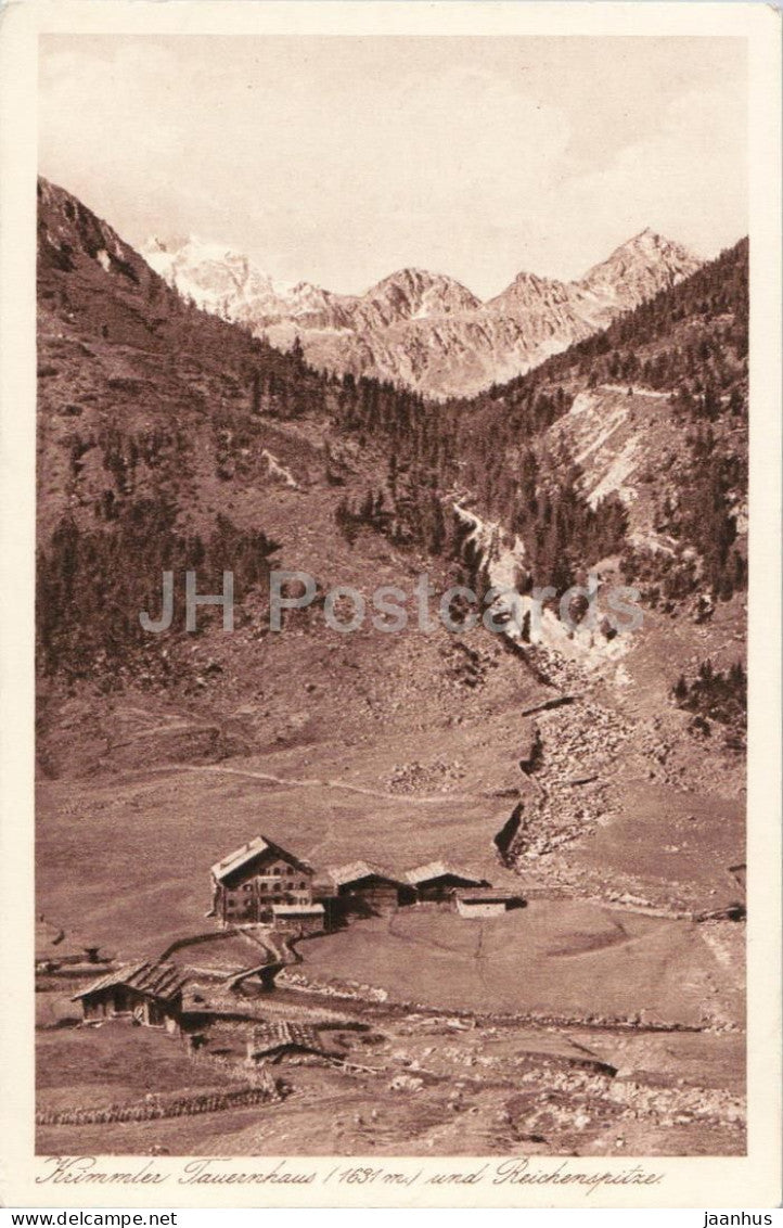 Krimmler Tauernhaus 1631 m und Reichenspitze - Alps - Salzburg - No. 4026 - old postcard - Austria - unused - JH Postcards