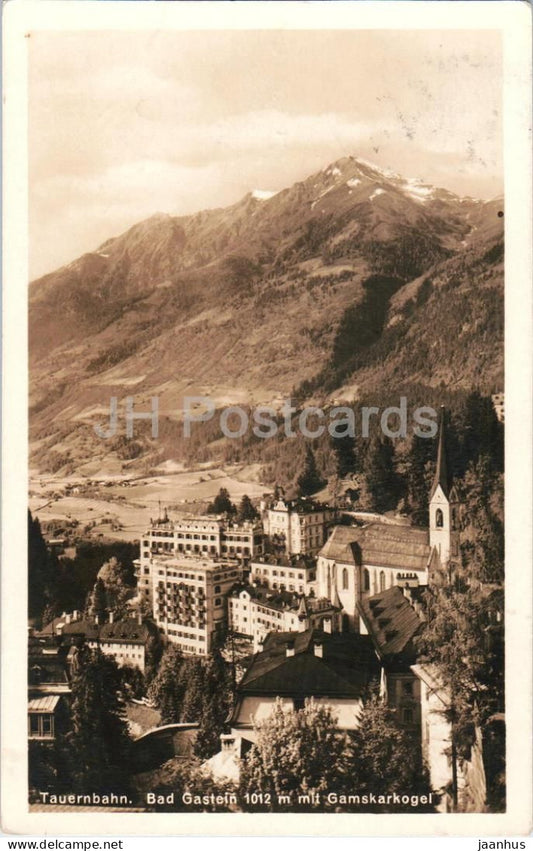 Tauernbahn - Bad Gastein 1012 m mit Gamskarkogel - No. 759/53 - old postcard - 1920s - Austria - used - JH Postcards