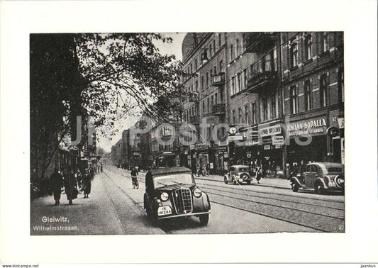 Gleiwitz OS - Wilhelmstrasse - Wilhelm Street - old car - Gliwice - Schlesien - Silesia - old postcard - Poland - unused - JH Postcards