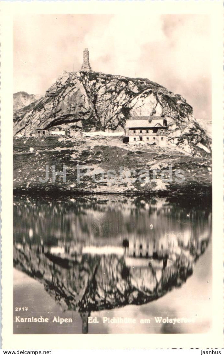 Karnische Alpen - Ed. Pichlhutte am Wolayersee - mountain hut - No. 2717 - old postcard - 1940 - Austria - unused - JH Postcards