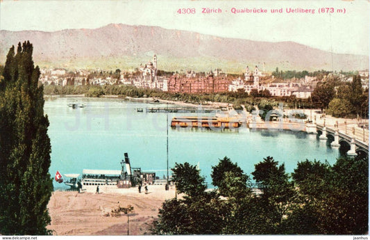 Zurich - Quaibrucke und Uetliberg 873 m - ship - 4308 - old postcard - 1908 - Switzerland - used - JH Postcards