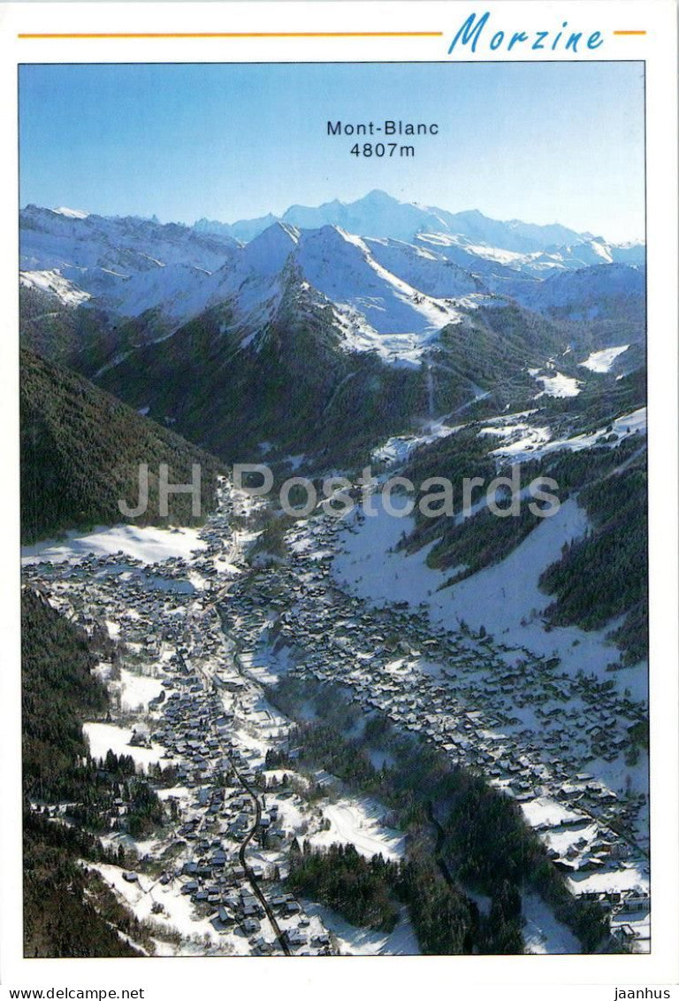 Morzine - Vue generale et le Mont-Blanc 4807 m. - alpine panorama - Alps mountains - General view - 1999 - France - used - JH Postcards