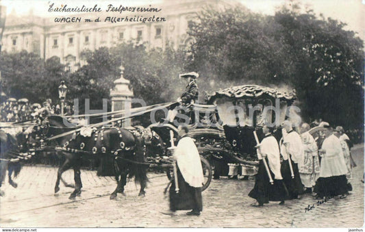 Wien - Vienna - Eucharistische Festprozession - Wagen mit dem Allerheiligsten - old postcard - 1912 - Austria - used - JH Postcards