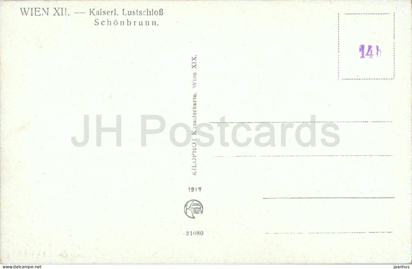 Wien - Vienna - Kaiserliches Lustschloss Schonbrunn - palace - 21080 - old postcard - 1917 - Austria - unused