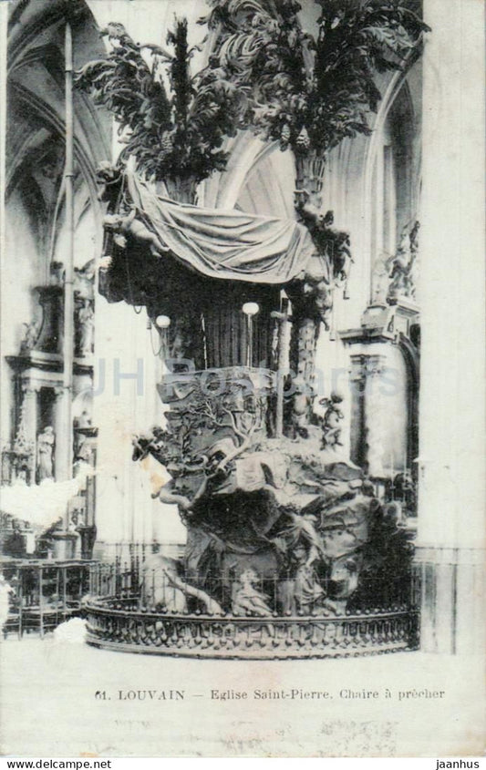 Louvain Leuven Eglise Saint-Pierre - Chaire a precher - church pulpit - Feldpost - old postcard - 1914 - Belgium - used - JH Postcards