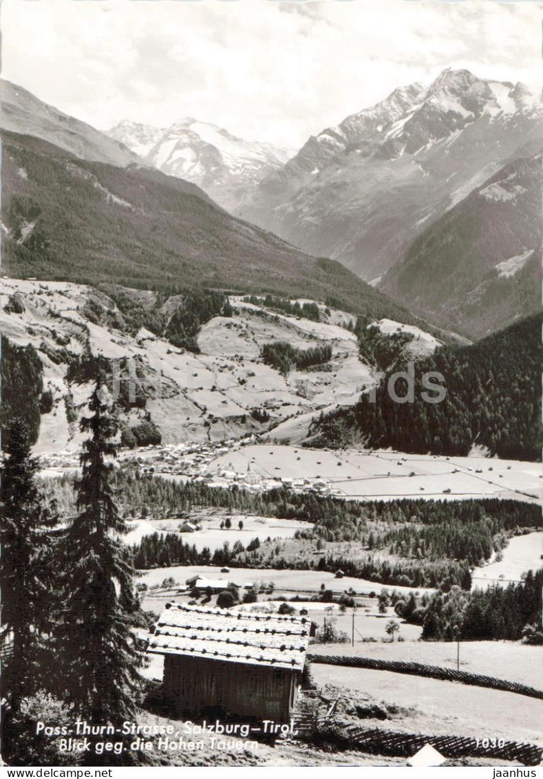 Pass Thurn Strasse - Salzburg - Tirol - Blick geg. die Hohen Tauerne Tauernblick 1030 - old postcard - Austria - unused - JH Postcards