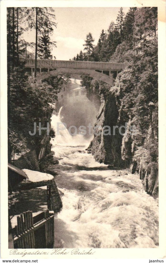 Bad Gastein - Hohe Brucke - bridge - waterfall - mountain gorge - 21278 - old postcard - Austria - used - JH Postcards