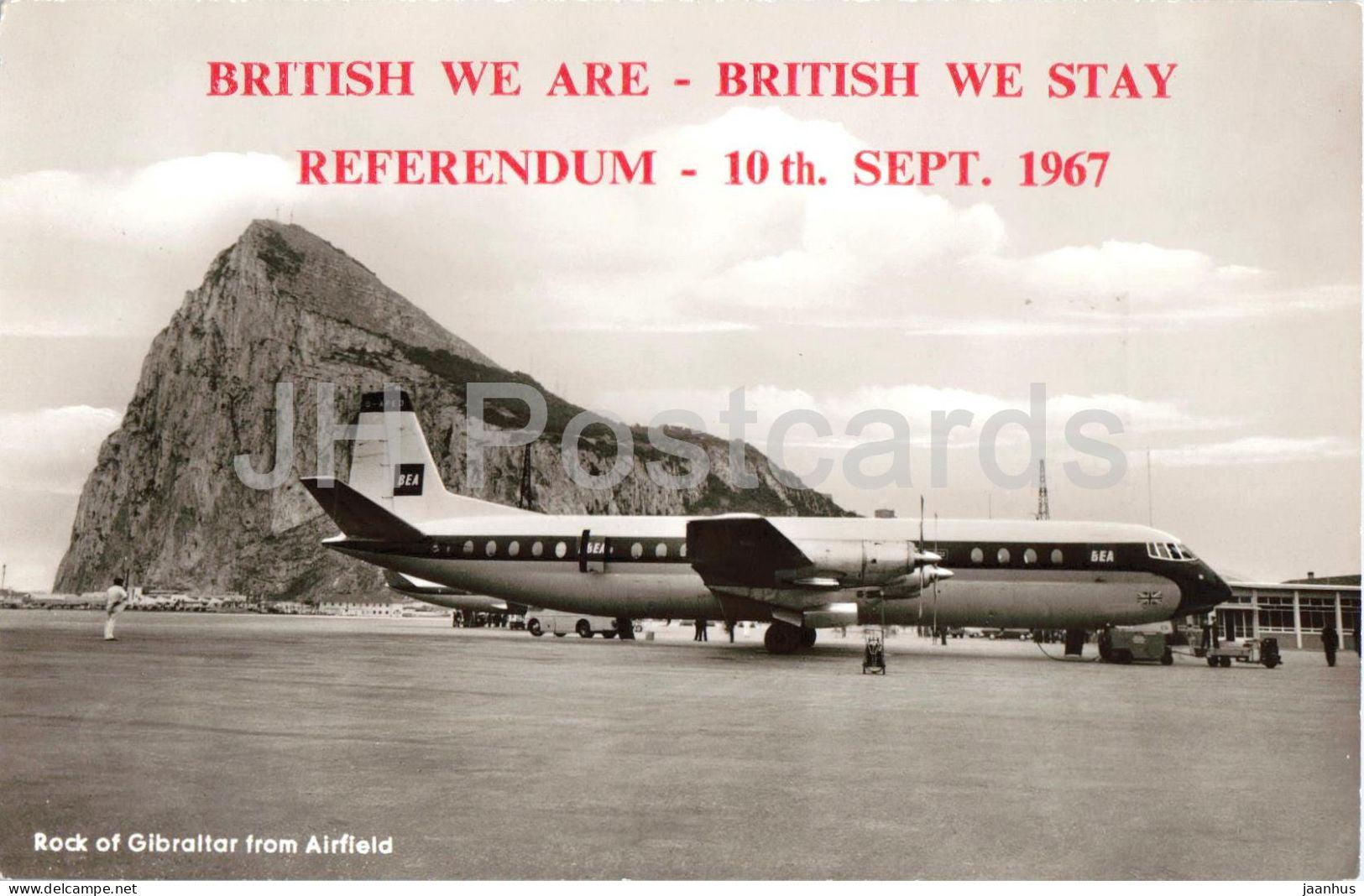 Gibraltar - British We Are - British We Stay Referendum 10 September 1967 - BEA airplane - airfield - Gibraltar - unused - JH Postcards