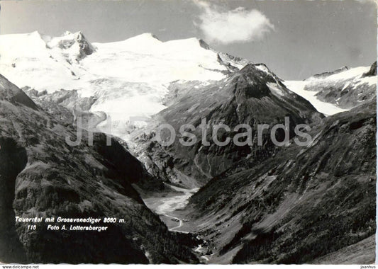 Tauerntal mit Grossvenediger 3660 m - glacier - high mountains - alpine valley - 116 - old postcard - Austria - unused - JH Postcards