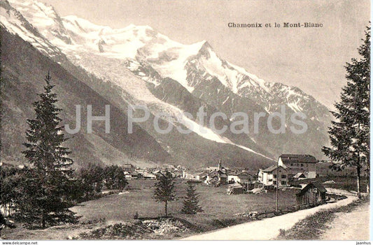 Chamonix et le Mont-Blanc - alpine village - glacier view - mountains old postcard - France - unused - JH Postcards