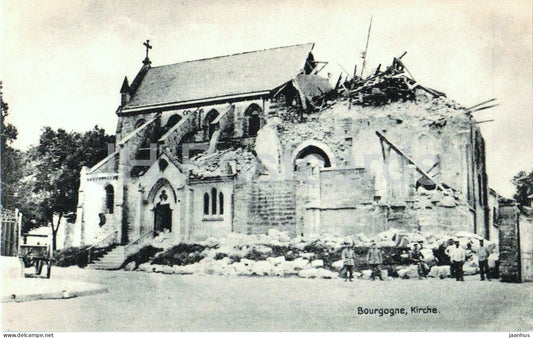 Bourgogne - Kirche - Church - WWI - ruins - 655 - old postcard - France - unused - JH Postcards