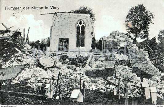 Trummer der Kirche in Vimy - Ruins of the church - WWI - Feldpost - old postcard - 1916 - France - used - JH Postcards