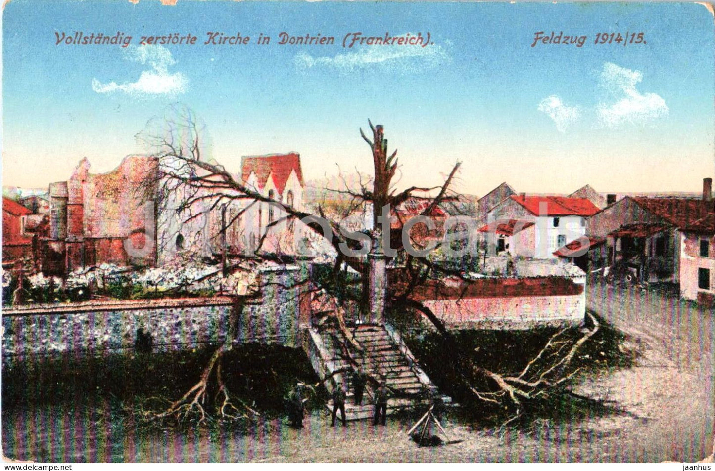 Vollstandig zerstorte Kirche in Dontrien - Feldzug 1914/15 - WWI - destroyed church - old postcard - France - used - JH Postcards