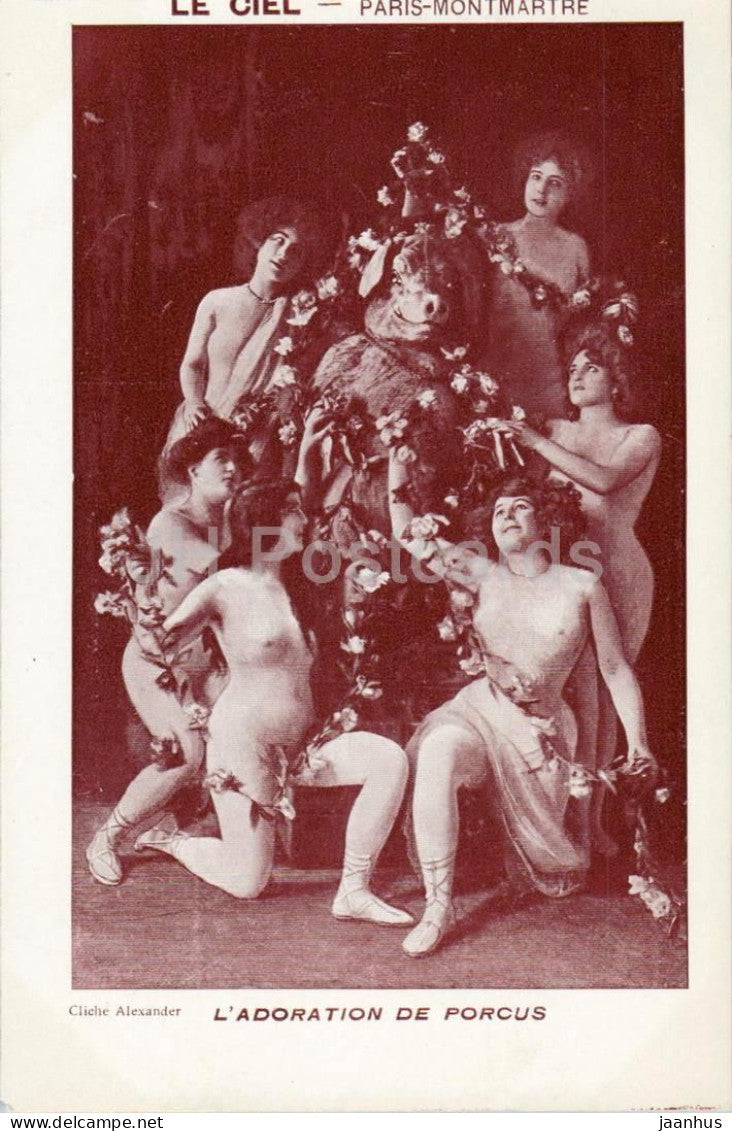 Paris Le Ciel Montmartre - L' Adoration De Porcus - cabaret - naked - nude - woman - old postcard - France - unused - JH Postcards