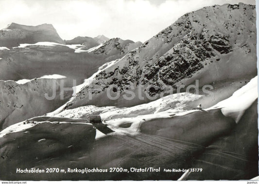 Hochsolden 2070 m - Rotkogljoch haus 2700 m - Otztal - Tirol - mountains - 15179 - old postcard - Austria - unused - JH Postcards