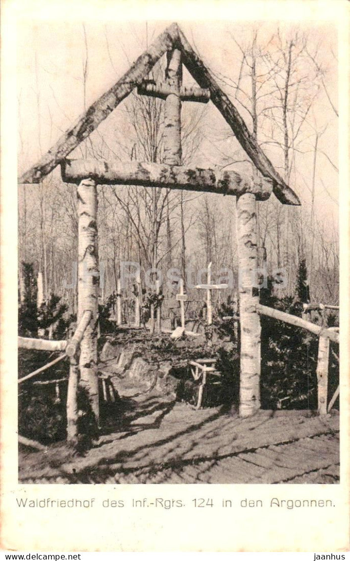 Waldfriedhof des Inf.-Rgrs. 124 in den Argonnen - War Cemetery - WWI - Feldpost - old postcard - 1915 - France - used - JH Postcards