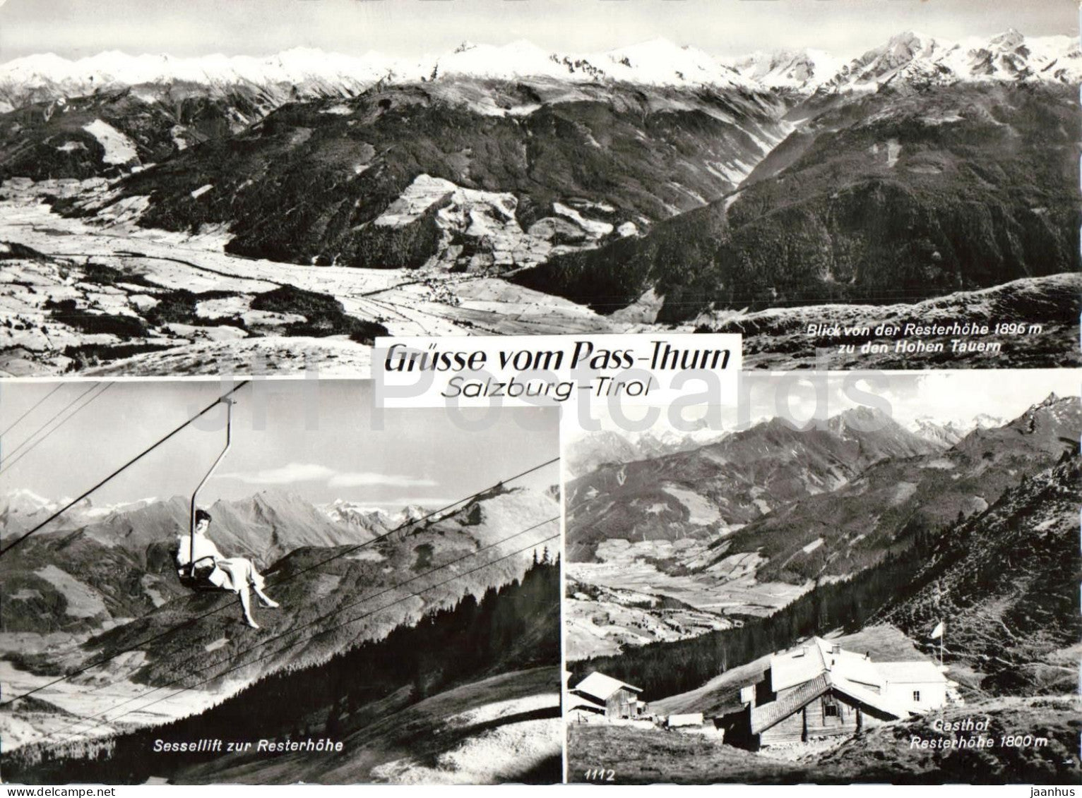 Grusse vom Pass Thurn - Salzburg - Tirol - Resterhohe - Sessellift - cable car - 1112 - old postcard - Austria - unused - JH Postcards