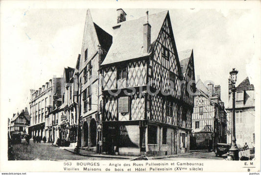 Bourges - Vieilles Maisons de bois - Hotel Pellevoisin - Old Timber Houses - old postcard - France - unused - JH Postcards