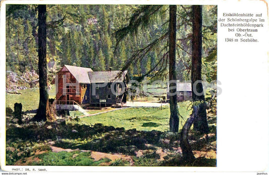 Eishohlenhutte auf der Schonbergalpe im Dachsteinhohlenpark bei Obertraun - 30 - old postcard - 1924 - Austria - used - JH Postcards