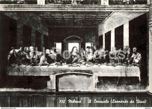 Milano - Il Cenacolo Leonardo da Vinci - Milan - The Last Supper - painting - 332 - old postcard - Italy - unused - JH Postcards