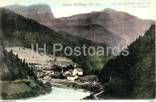 Gross Reifling 428 mtr. mit dem Tamischbachturm und der Almmauer - 2461 - old postcard - Austria - unused - JH Postcards
