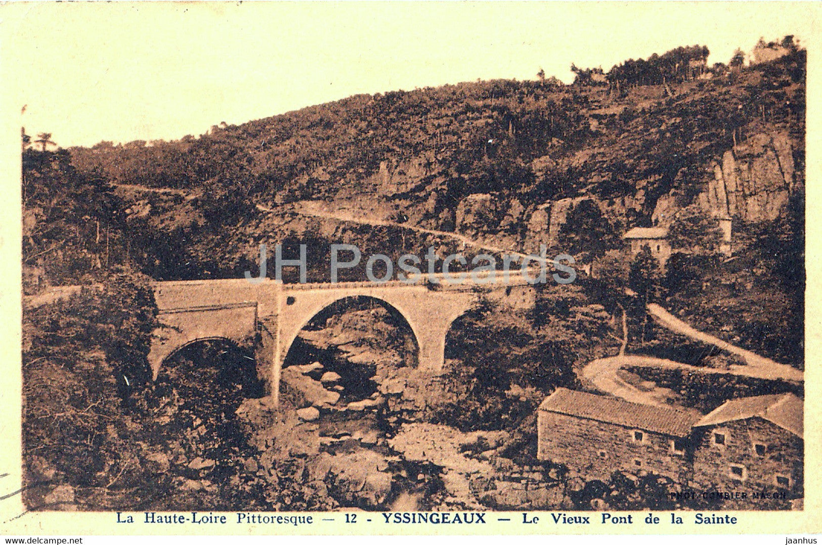Yssingeaux - Le Vieux Pont de la Sainte - La Haute Loire Pittoresque - 12 - old postcard - France - used - JH Postcards