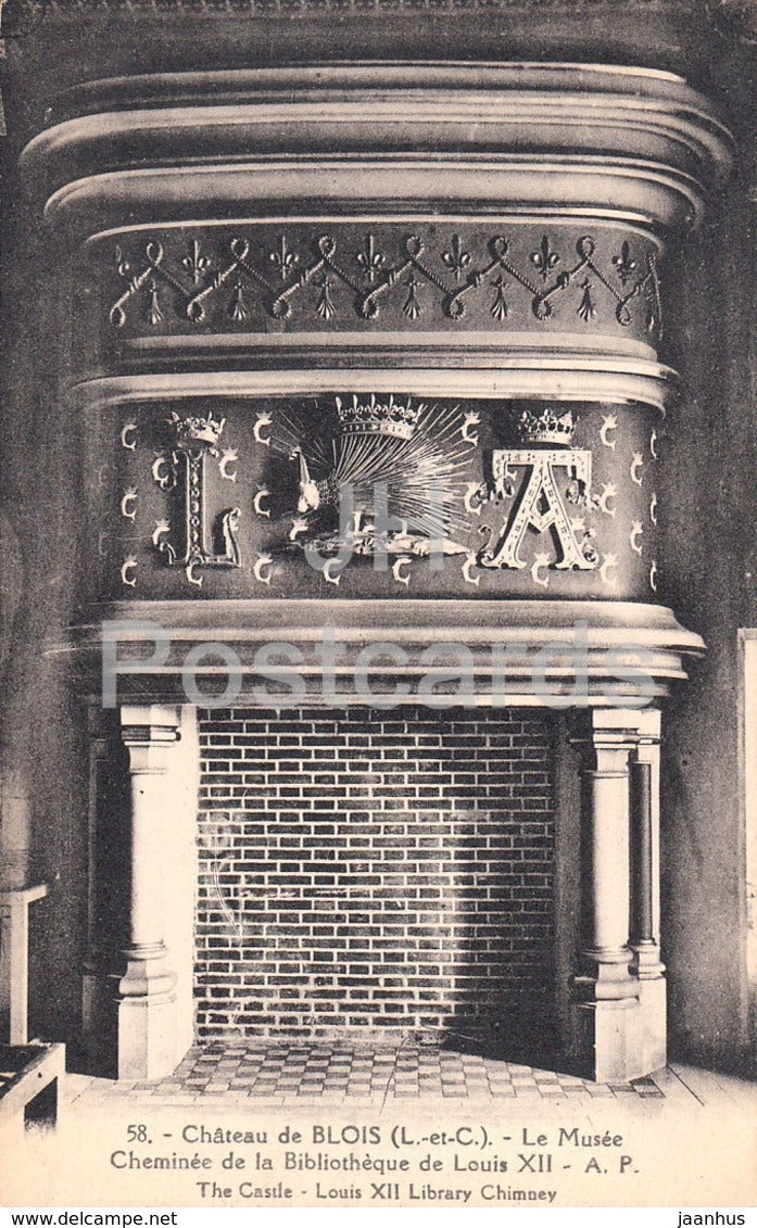 Chateau de Blois - Le Musee - Cheminee de la Bibliotheque de Louis XII - 58 - old postcard - France - unused