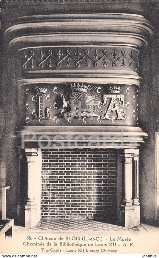 Chateau de Blois - Le Musee - Cheminee de la Bibliotheque de Louis XII - 58 - old postcard - France - unused
