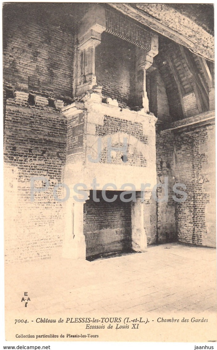 Chateau de Plessis les Tours - Chambre des Gardes Ecossais de Louis XI - castle - 7004 - old postcard - France - unused - JH Postcards