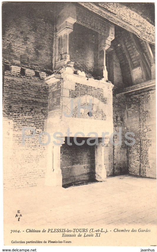 Chateau de Plessis les Tours - Chambre des Gardes Ecossais de Louis XI - castle - 7004 - old postcard - France - unused - JH Postcards