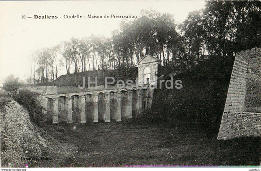 Doullens - Citadelle - Maison de Preservation - 10 - old postcard - France - unused - JH Postcards