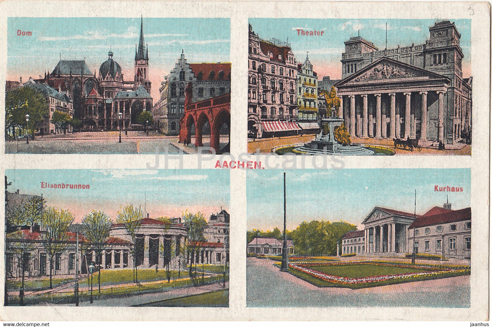 Aachen - Dom - Theater - Elisenbrunnen - Kurhaus - 9862 - old postcard - Germany - unused - JH Postcards