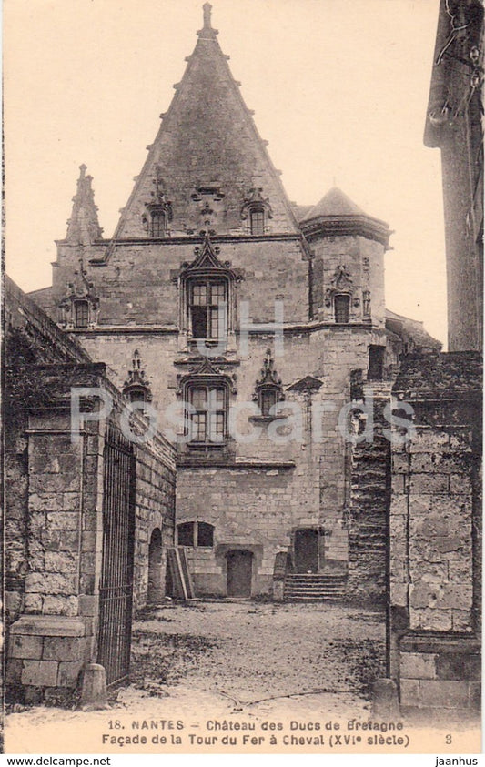 Nantes - Chateau des Ducs de Bretagne - Facade de la Tour du Fer a Cheval - 18 - old postcard - France - unused - JH Postcards