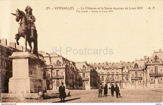 Versailles - Le Chateau et la Statue equestre de Louis XIV - castle - monument - 125 - old postcard - France - unused - JH Postcards