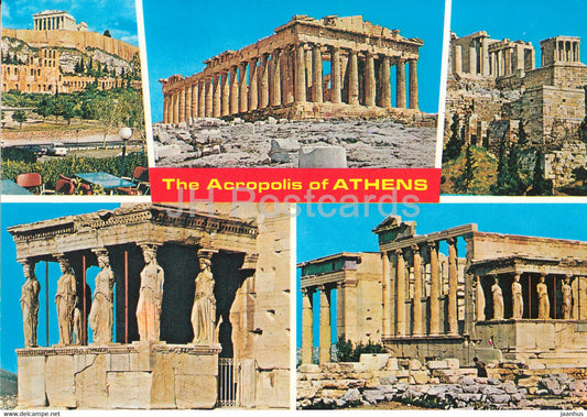 The Acropolis of Athens - multiview - Ancient Greece - 402 - Greece - unused - JH Postcards