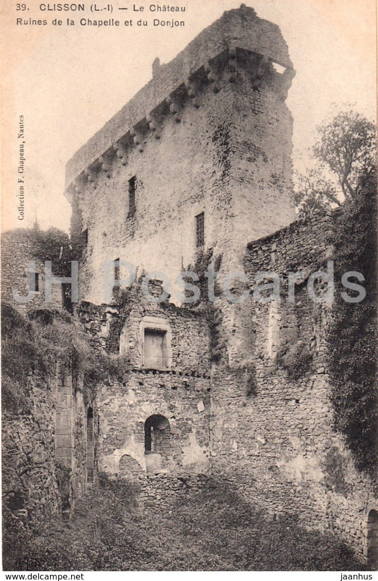 Clisson - Le Chateau - Ruines de La Chapelle et du Donjon - castle ruins - 39 - old postcard - France - unused - JH Postcards