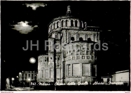 Milano - Milan - Chiesa delle Grazie - Abside - Notturno - church - 762 - old postcard - 1957 - Italy - used - JH Postcards